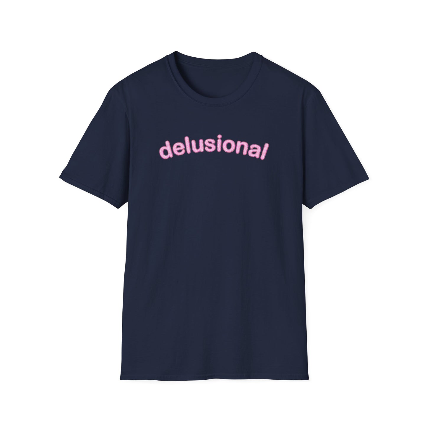 DELUSIONAL
