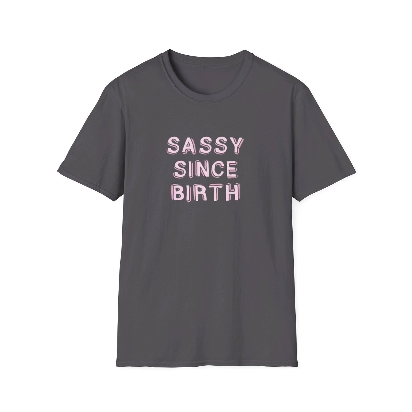 Sassy since Birth