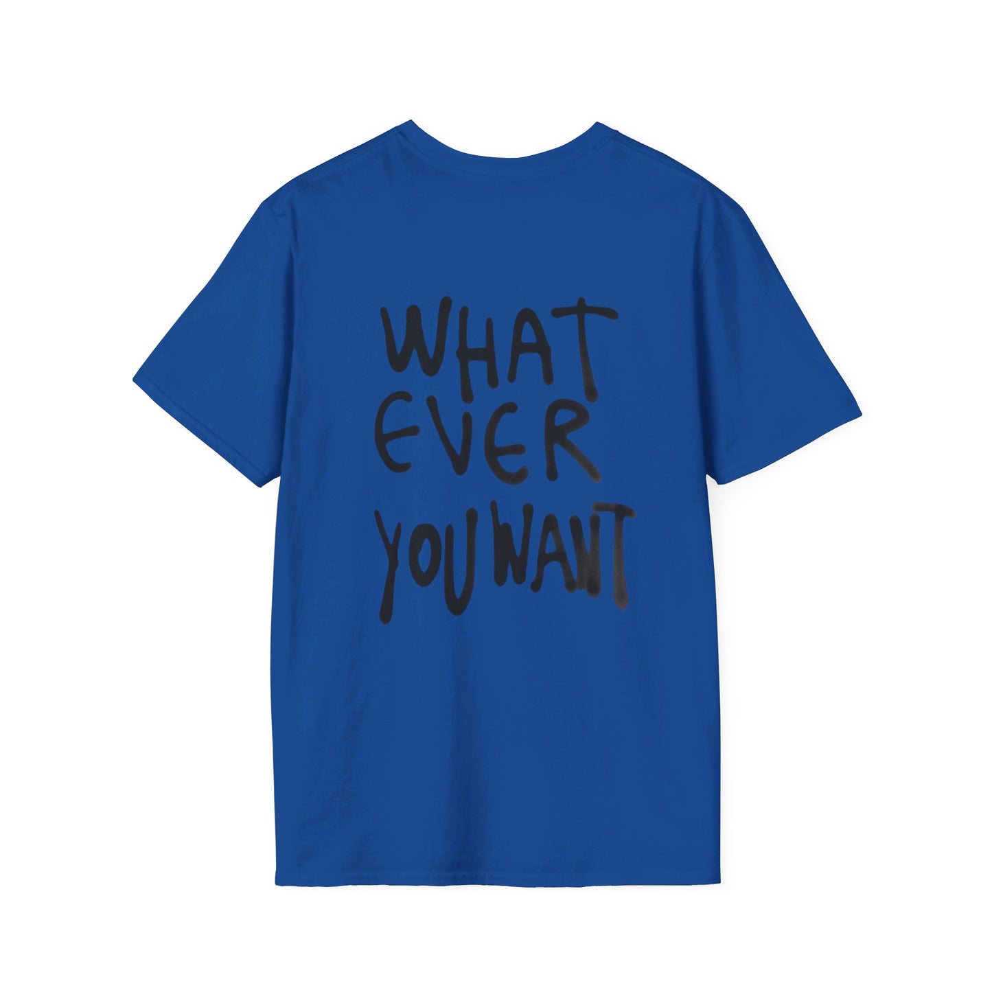 What Ever You Want