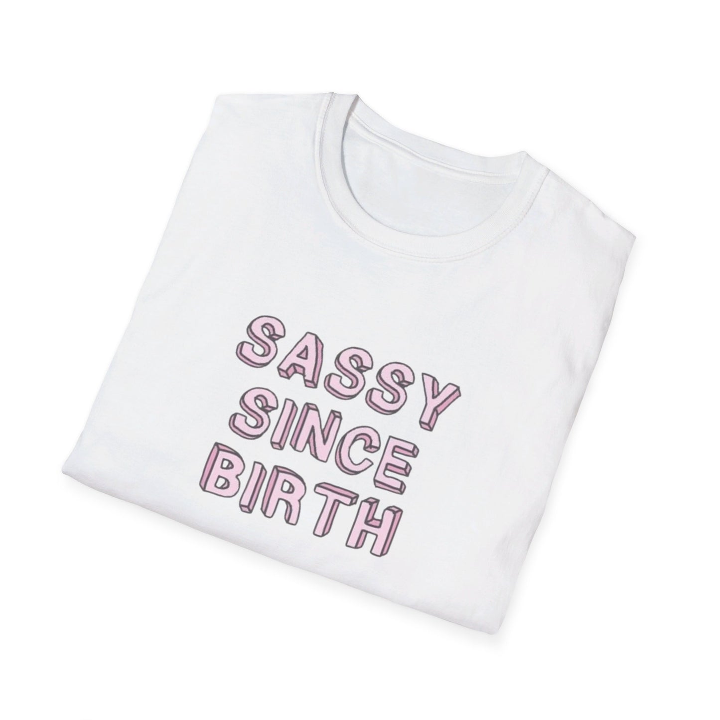 Sassy since Birth