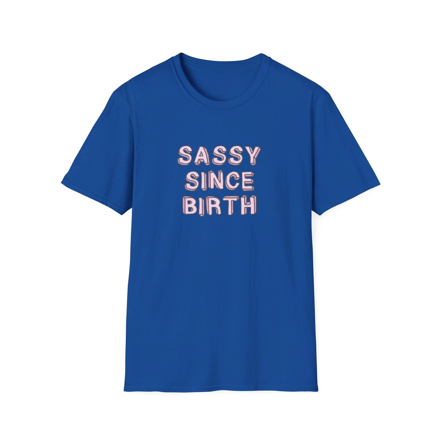 Sassy since Birth