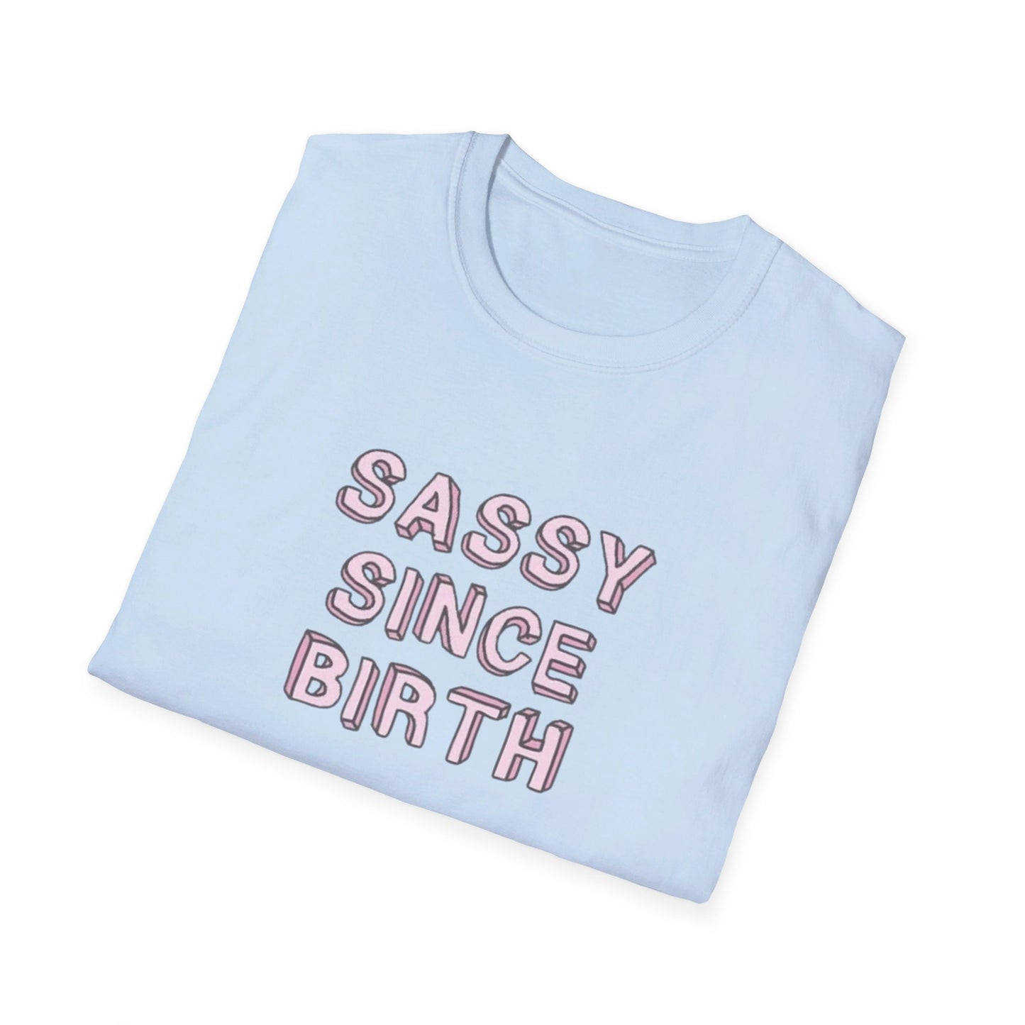 Sassy since Birth