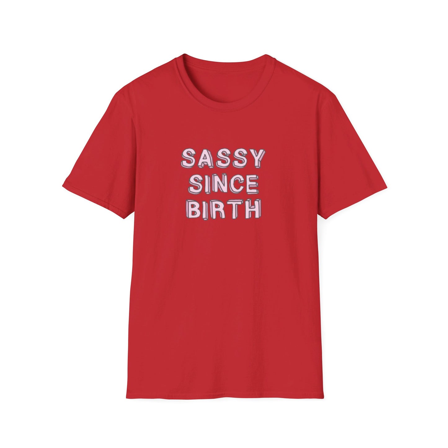 Sassy since Birth