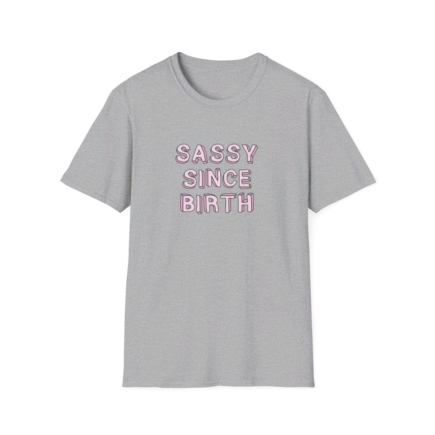 Sassy since Birth