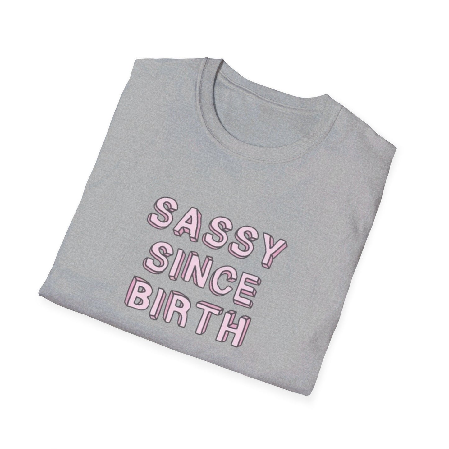 Sassy since Birth