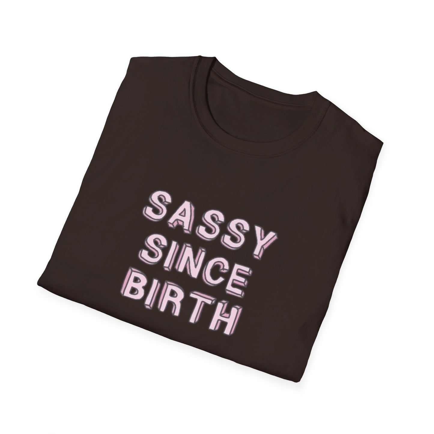 Sassy since Birth