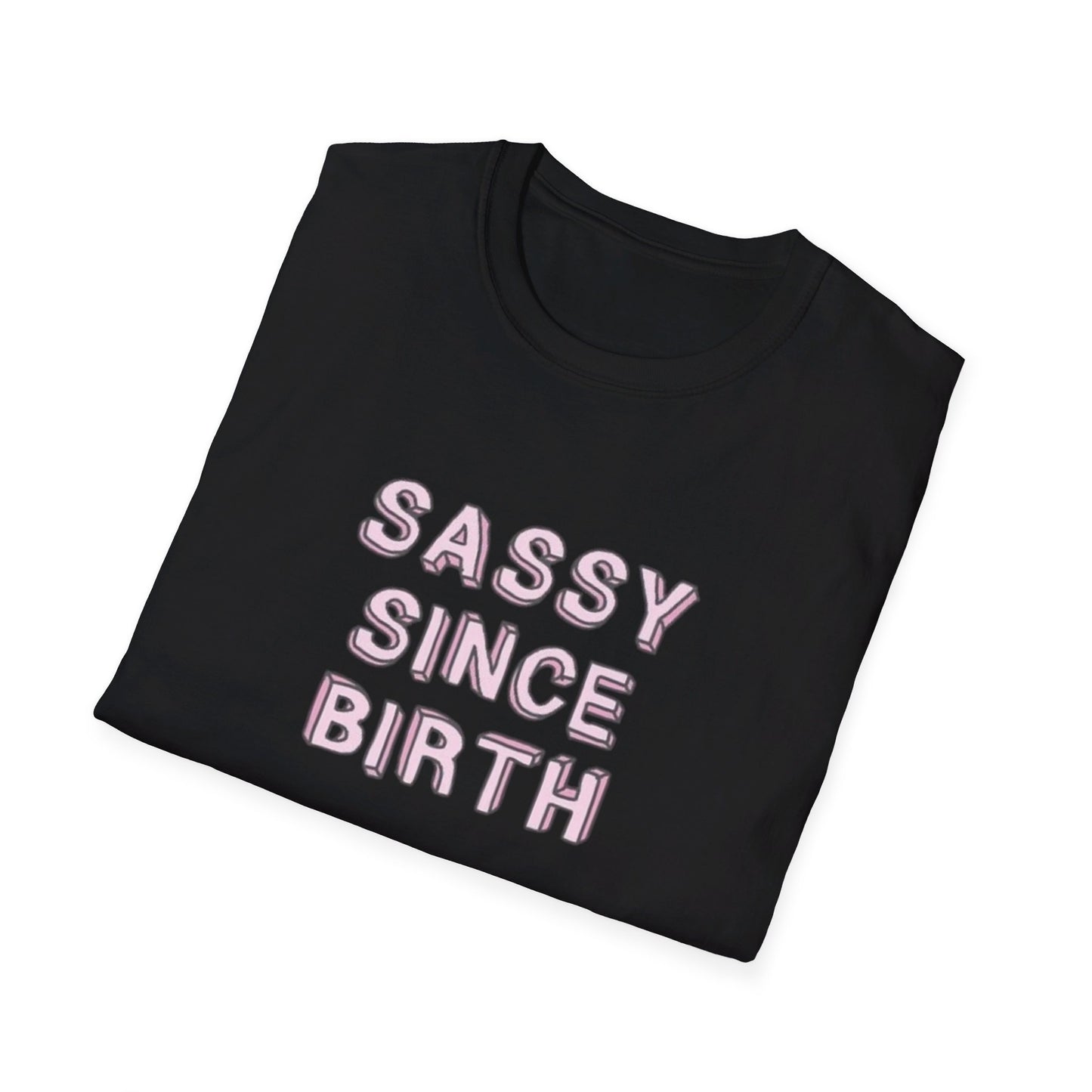 Sassy since Birth