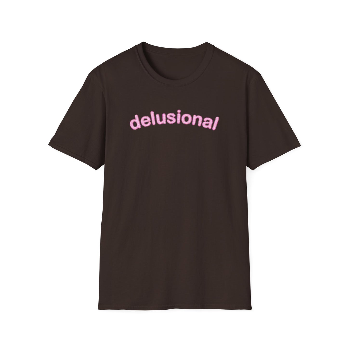 DELUSIONAL