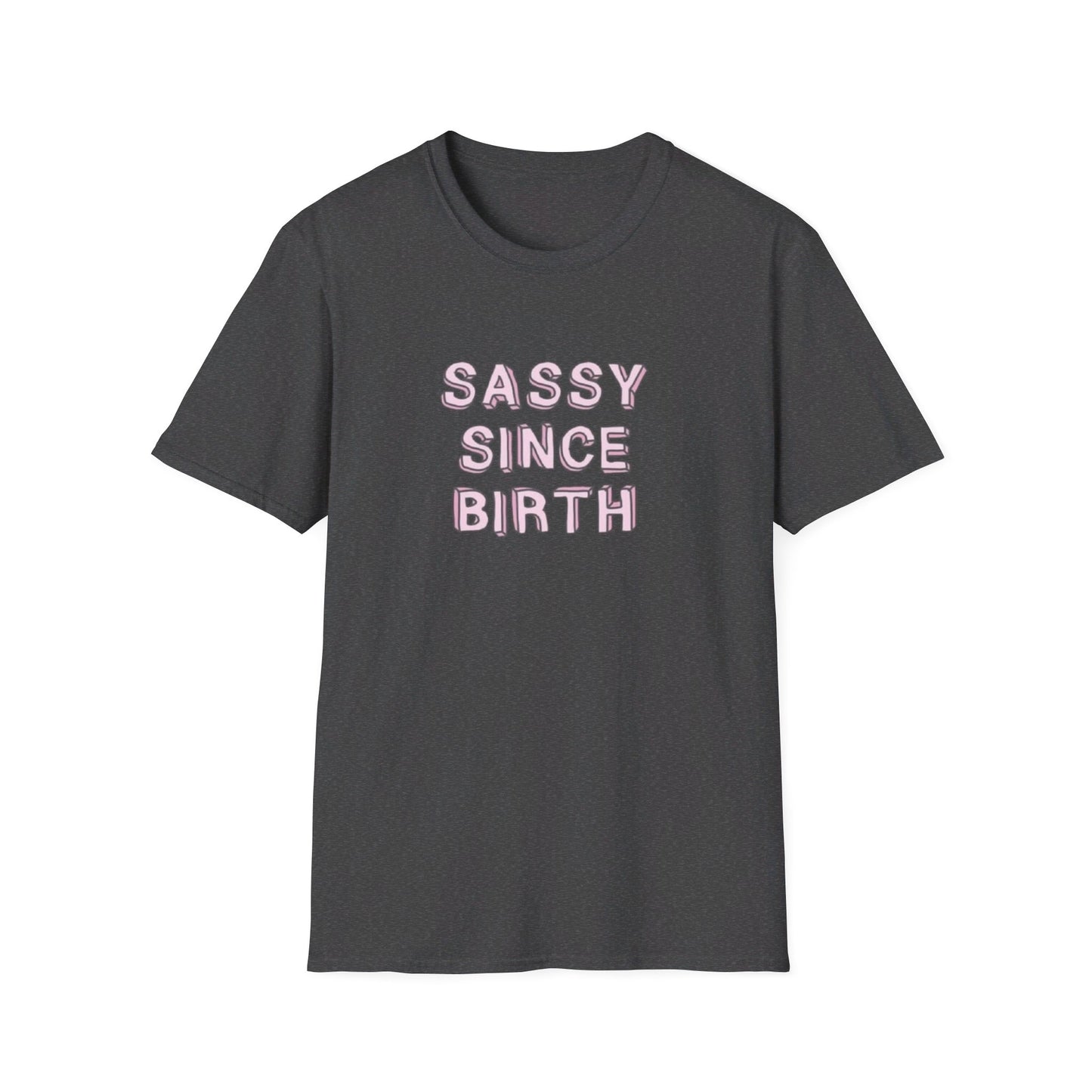 Sassy since Birth