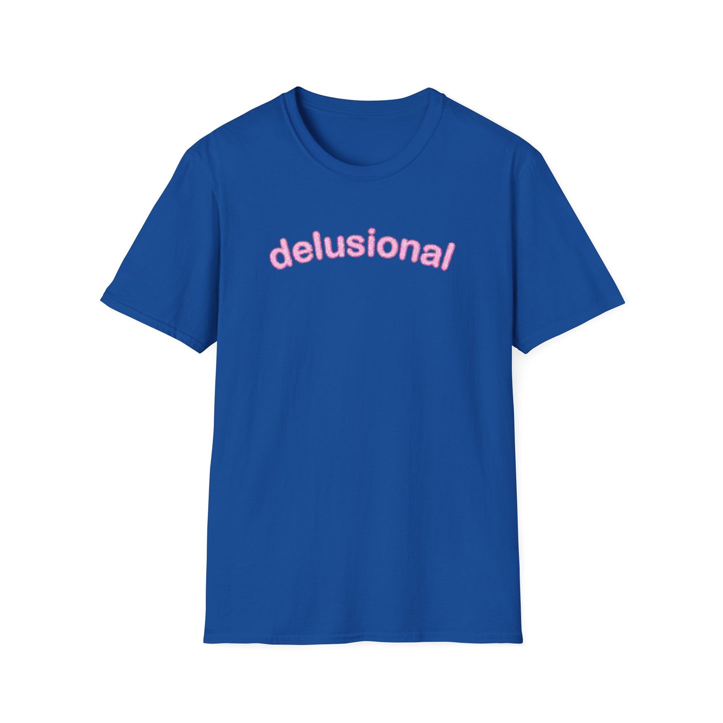 DELUSIONAL