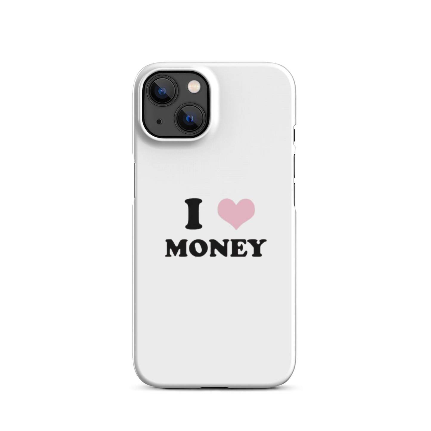 I love money