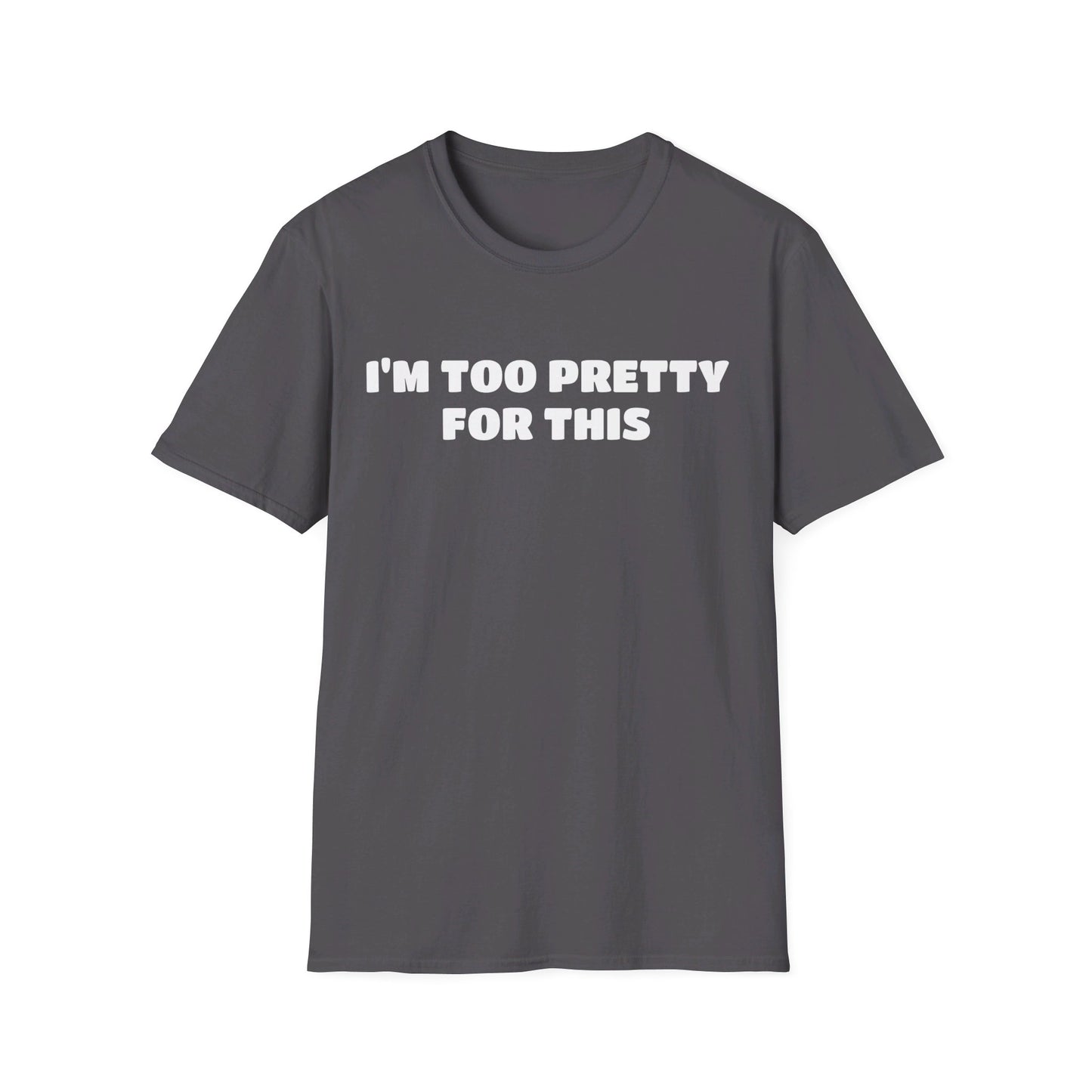 Too Pretty For This