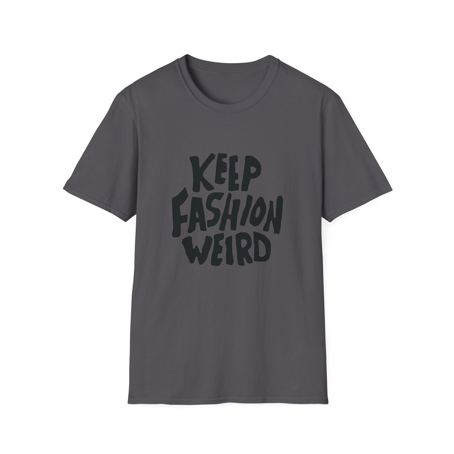 KEEP FASHION WEIRD