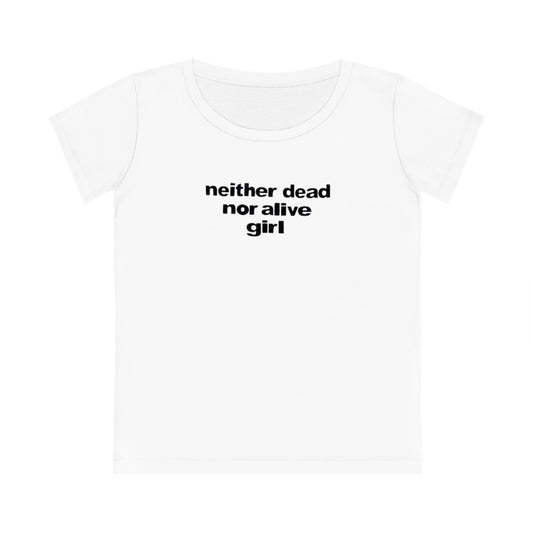 Neither dead or alive