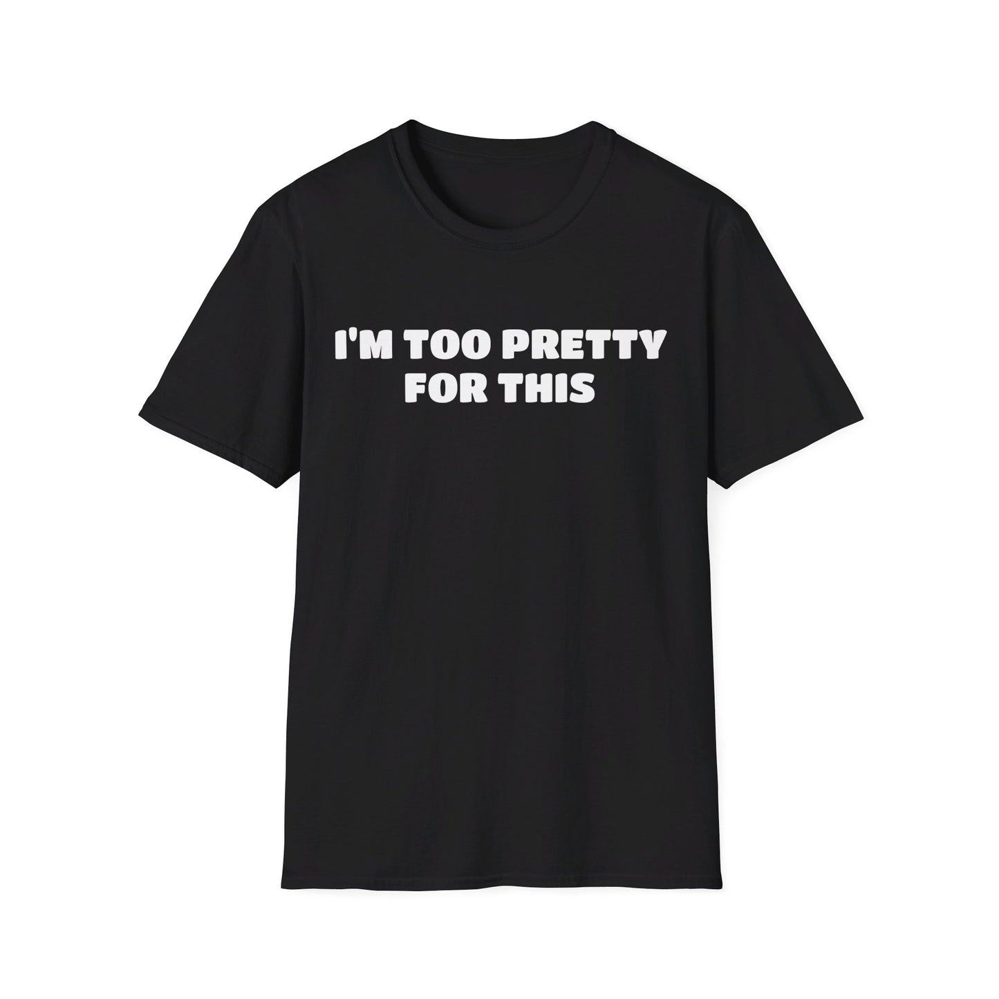 Too Pretty For This