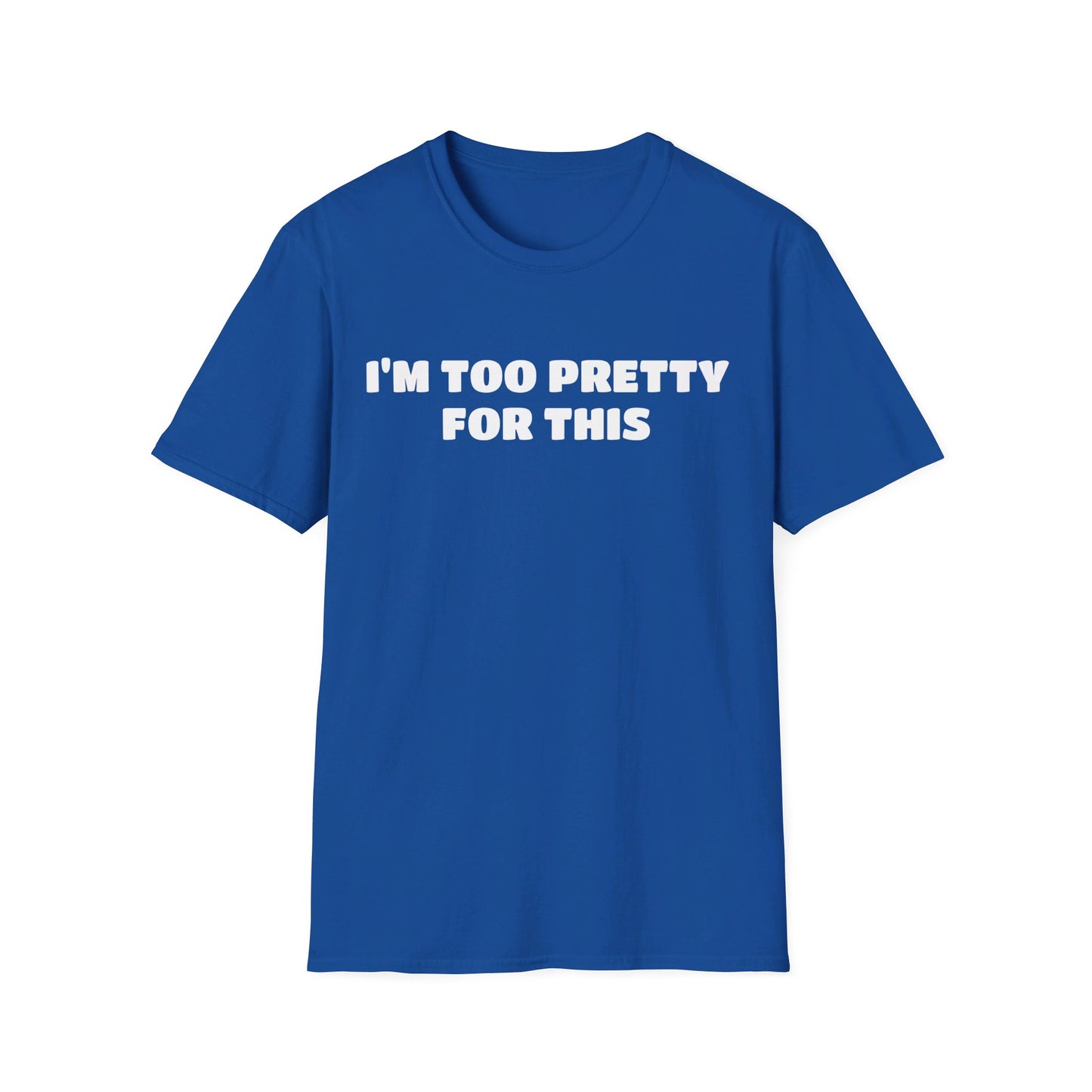 Too Pretty For This