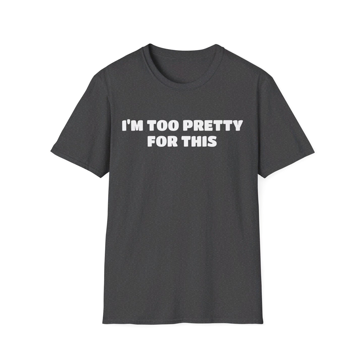 Too Pretty For This