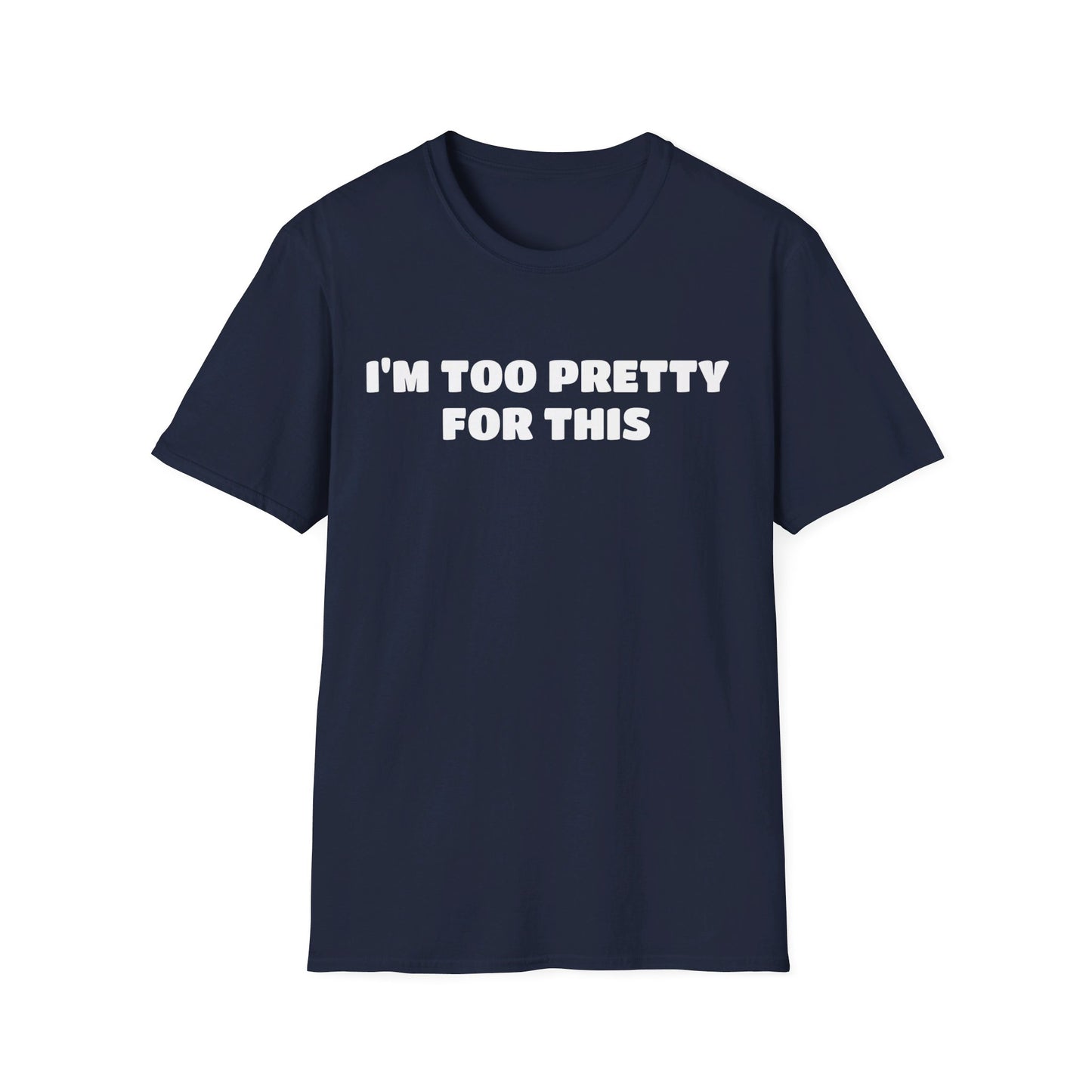 Too Pretty For This