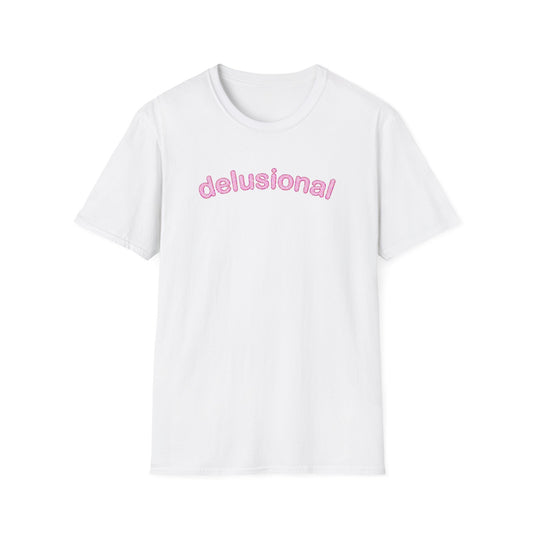 DELUSIONAL