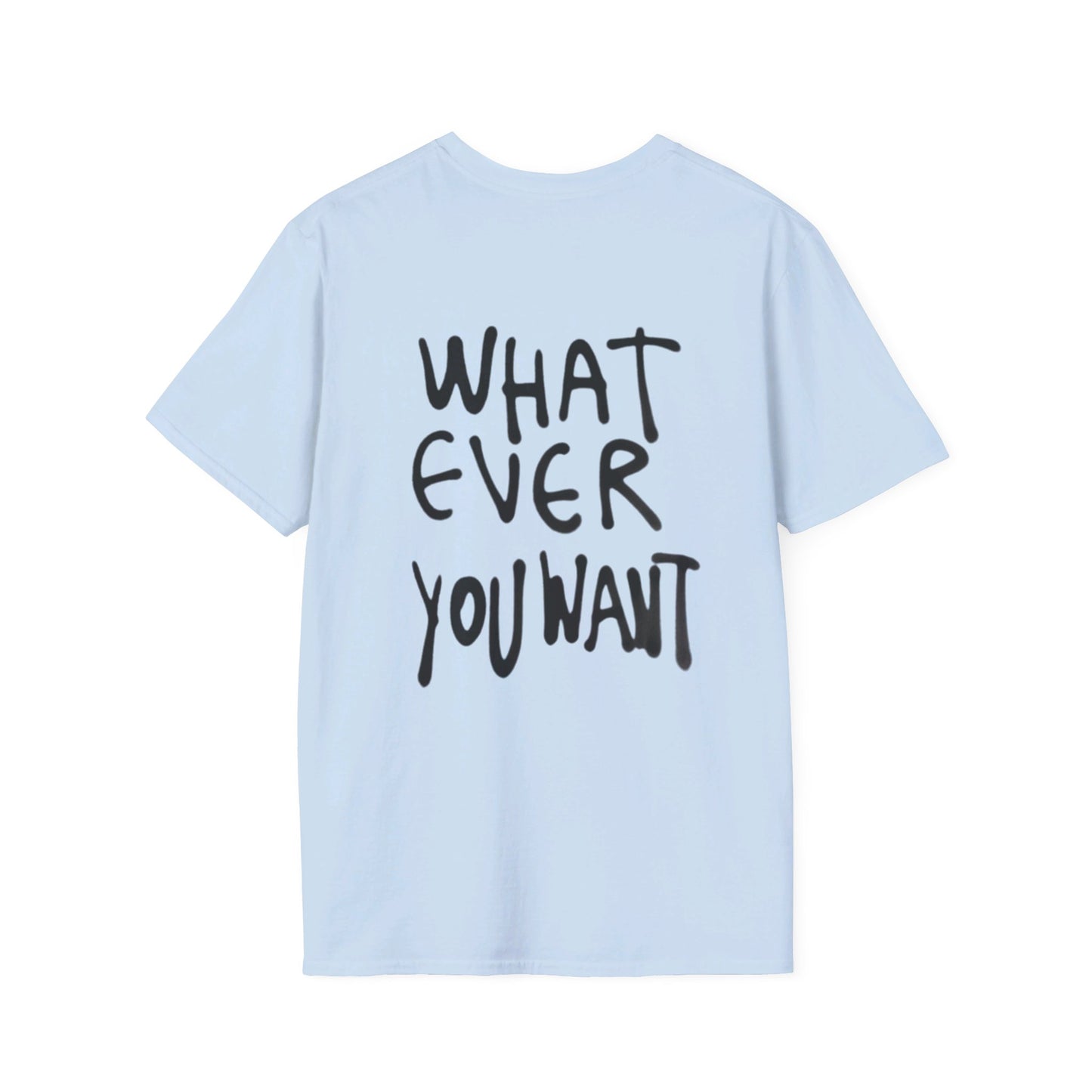 What Ever You Want