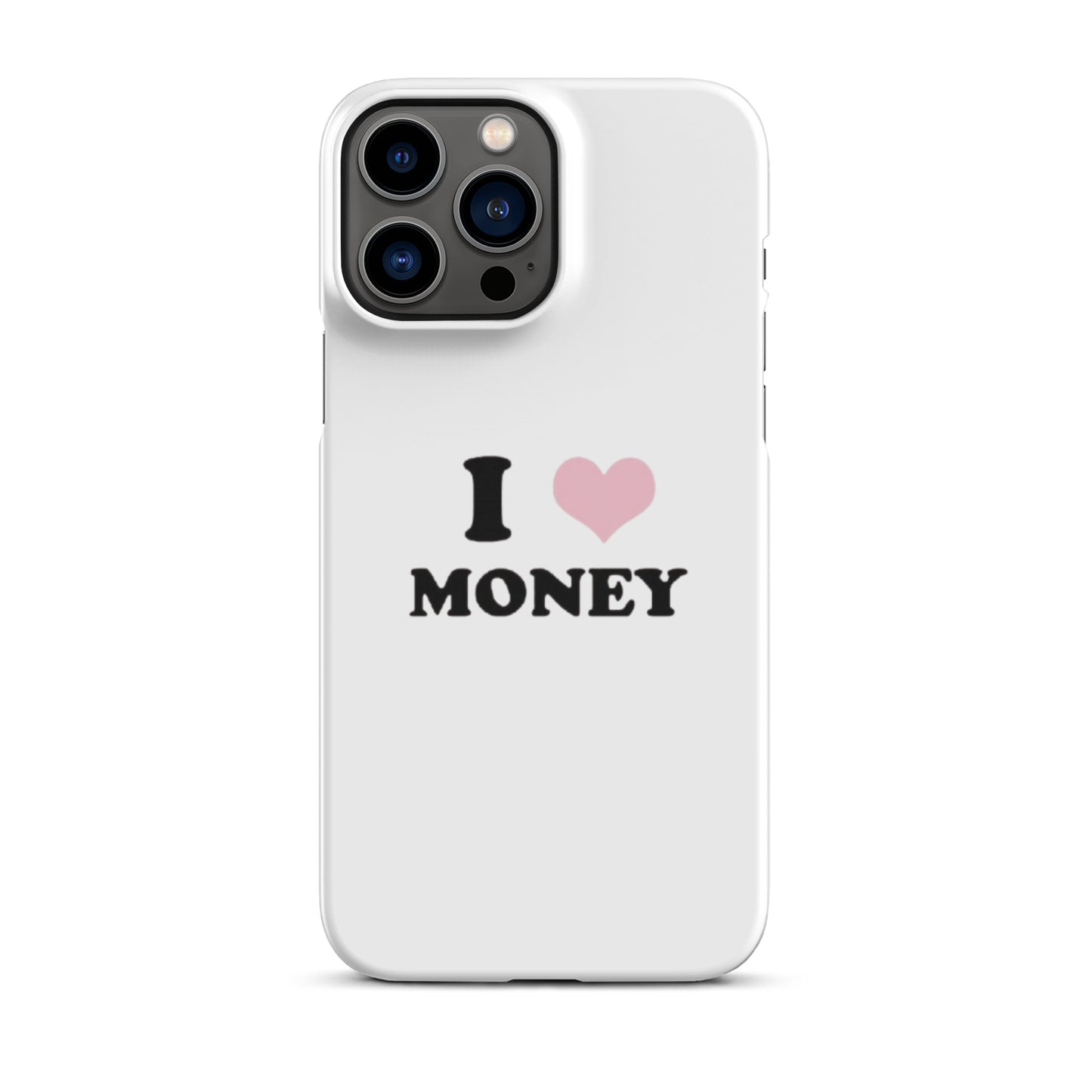 I love money