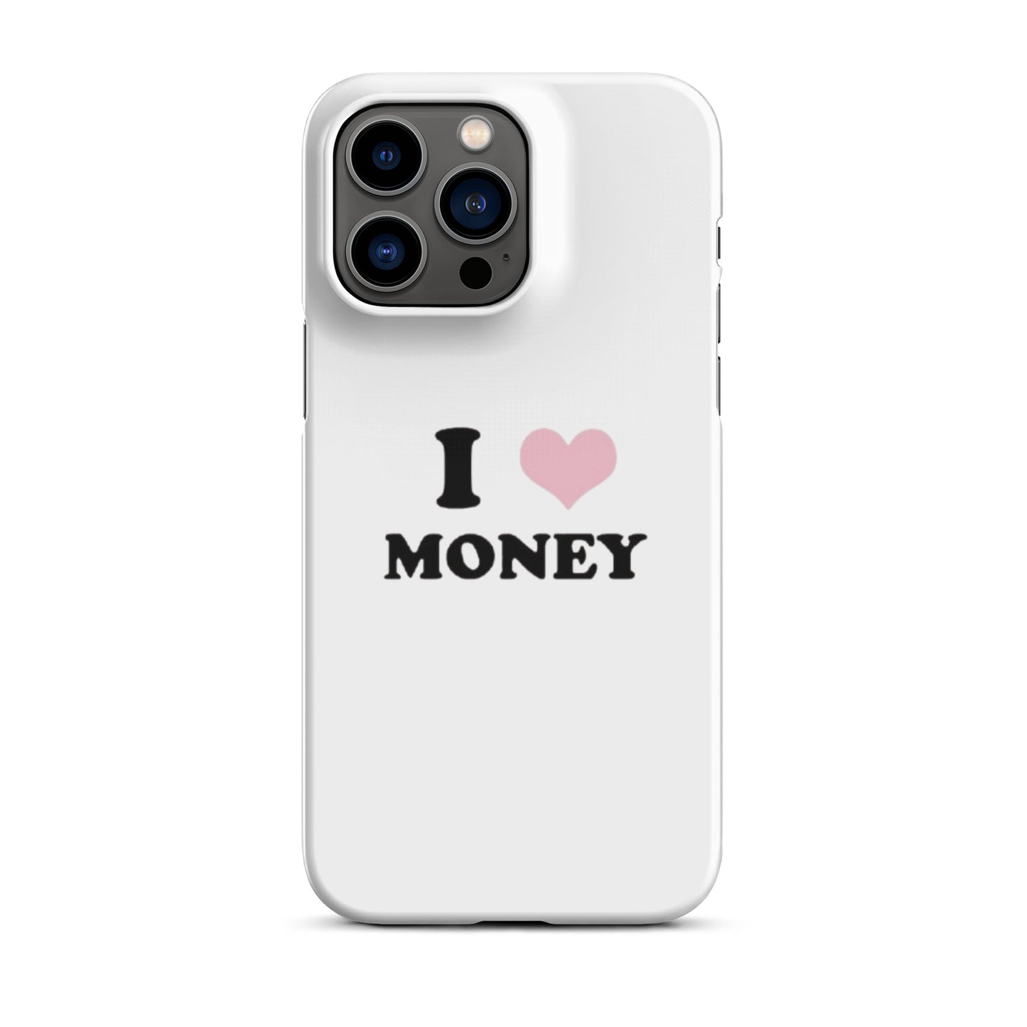 I love money