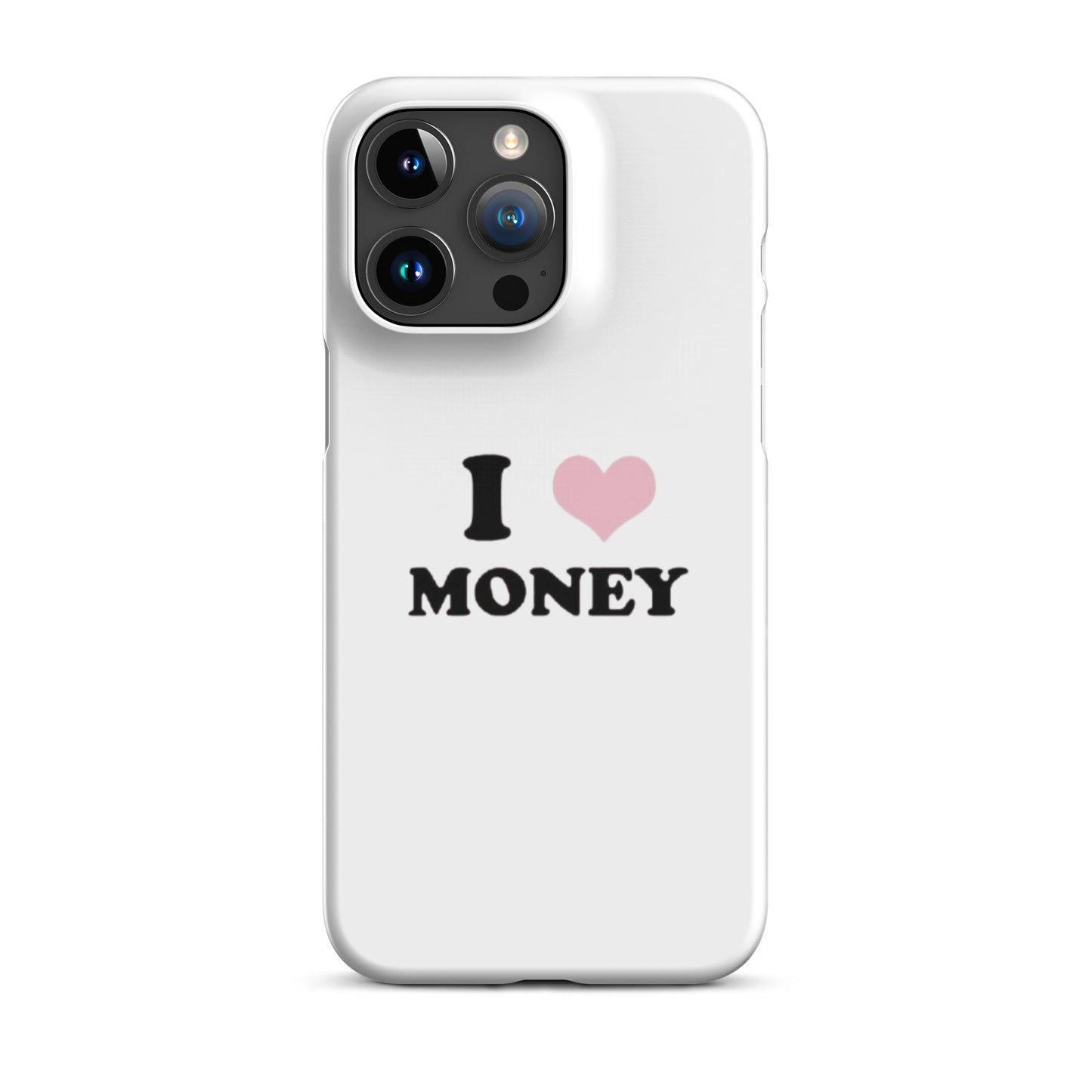 I love money