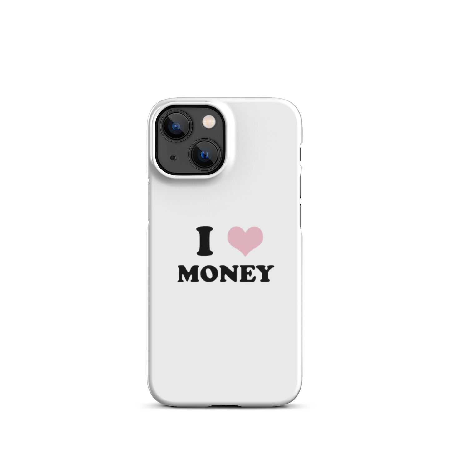 I love money