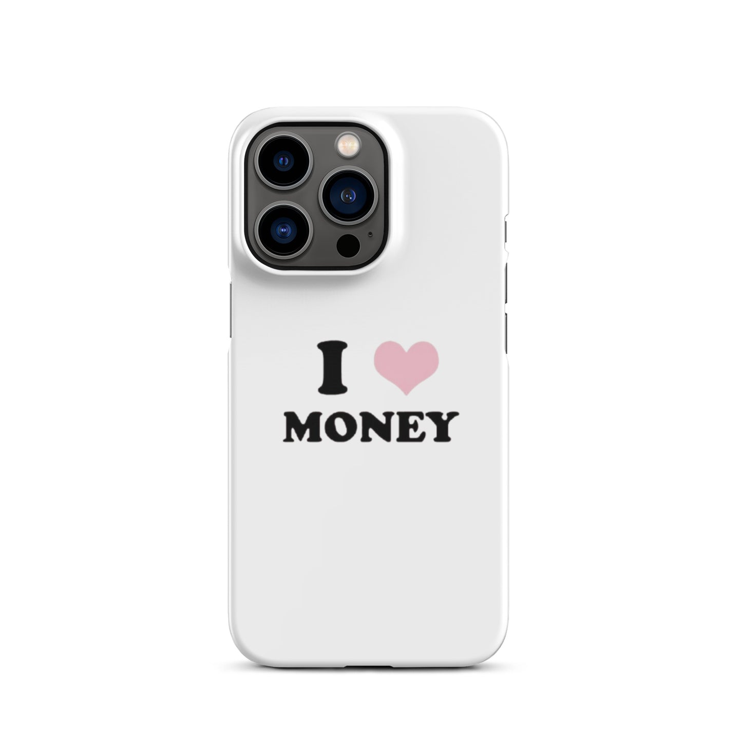 I love money