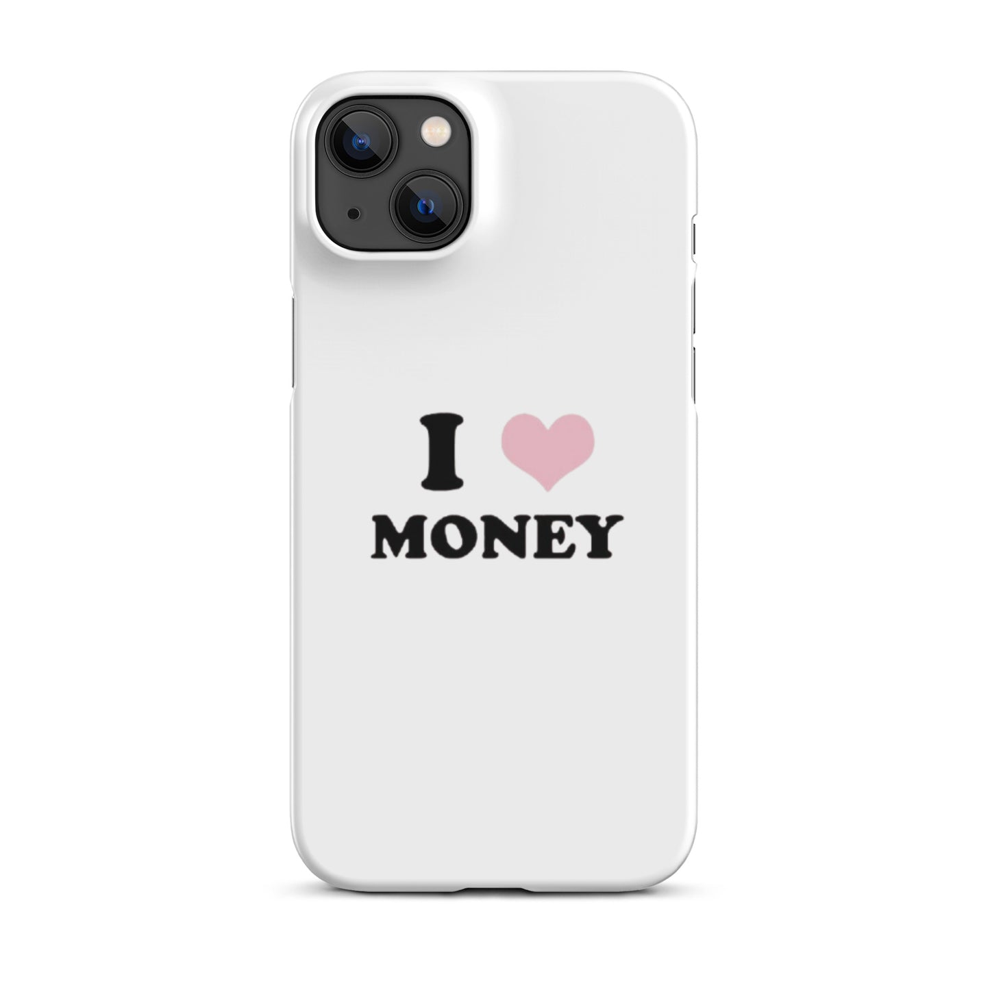 I love money