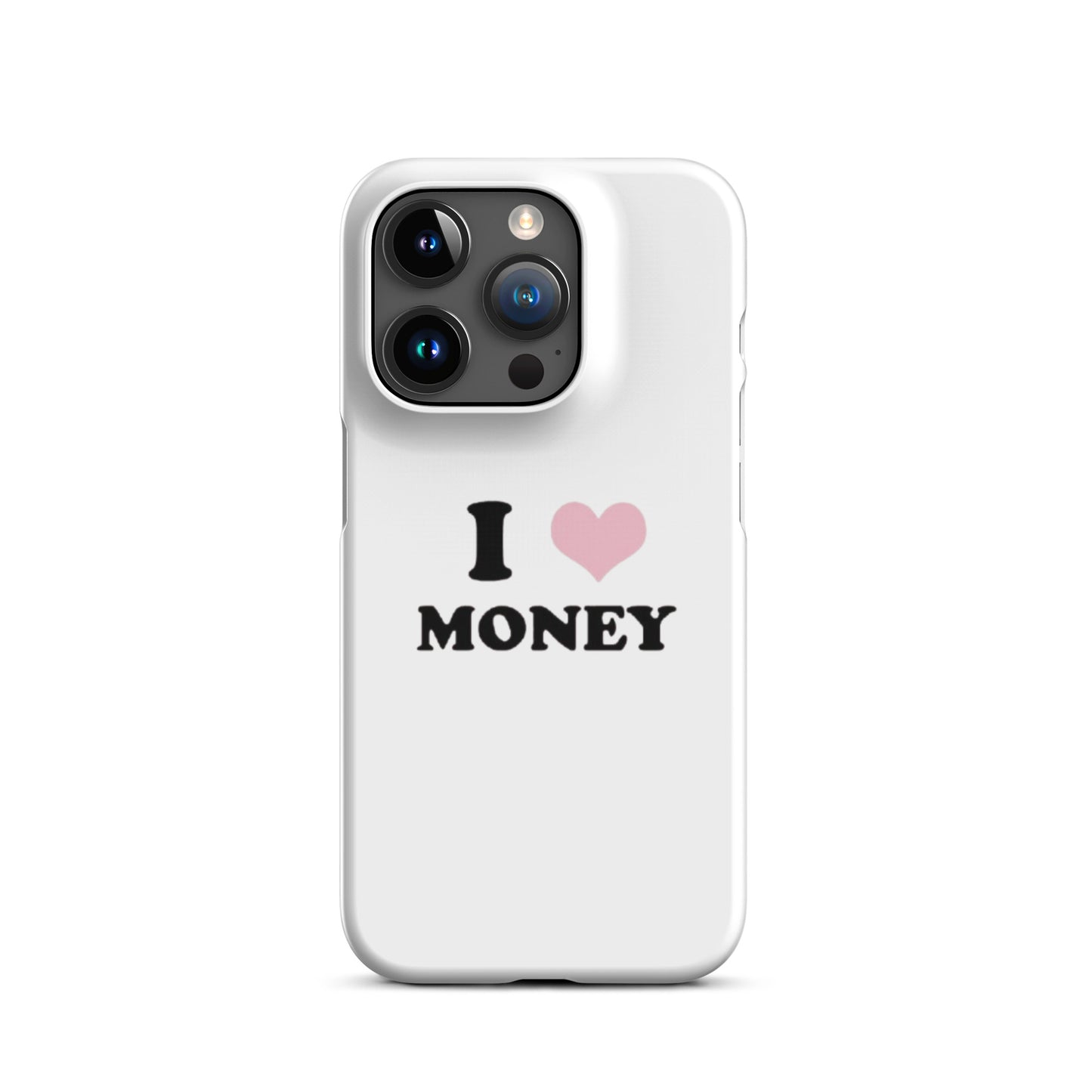 I love money